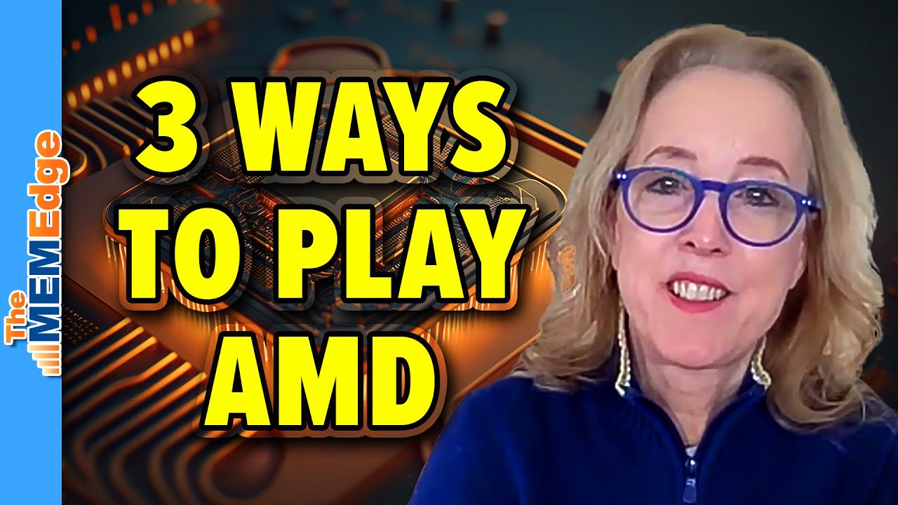 3 Great WAYS to Play AMD Stock