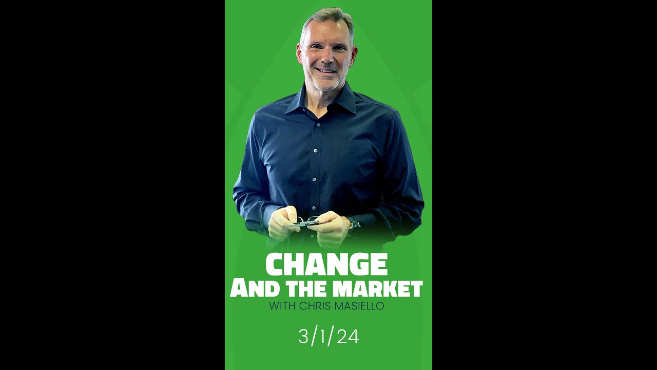 Change and the Market 03/01/2024